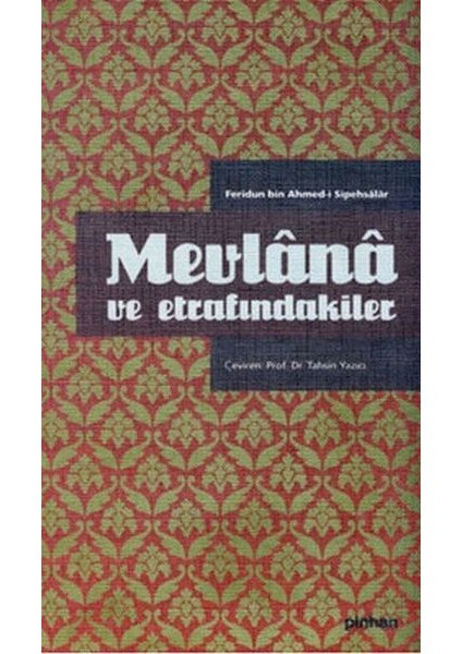 Mevlana ve Etrafındakiler