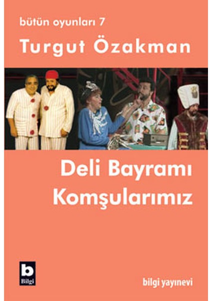 Deli Bayramı / Komşularımız (Bütün Oyunları-7)