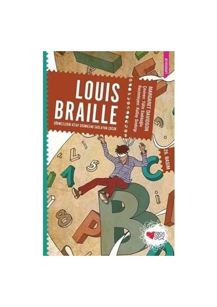 Loıs Braılle Görmezlerin Kitap Okumasını Sağlayan Çocuk- Can Yayınları
