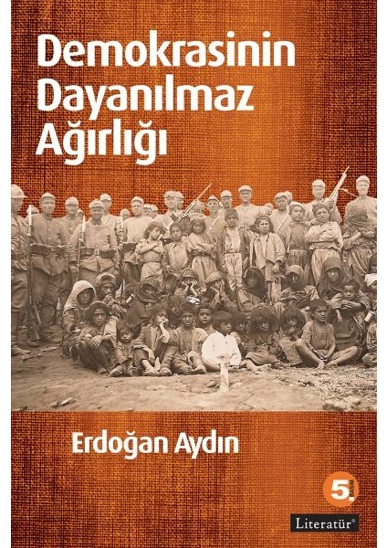 Demokrasinin Dayanılmaz Ağırlığı