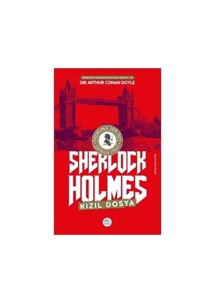 Sherlock Holmes Kızıl Dosya - Kırmızı Çatı Yayınları