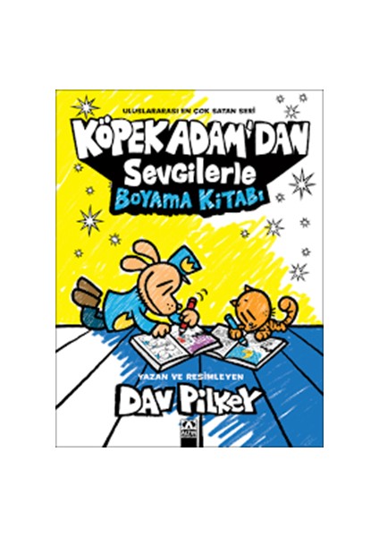Köpek Adam'dan Sevgilerle Boyama Kitabı - Altın Kitaplar
