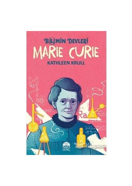 Bilimin Devleri-Marıe Curıe-Mart Genç Yayınları