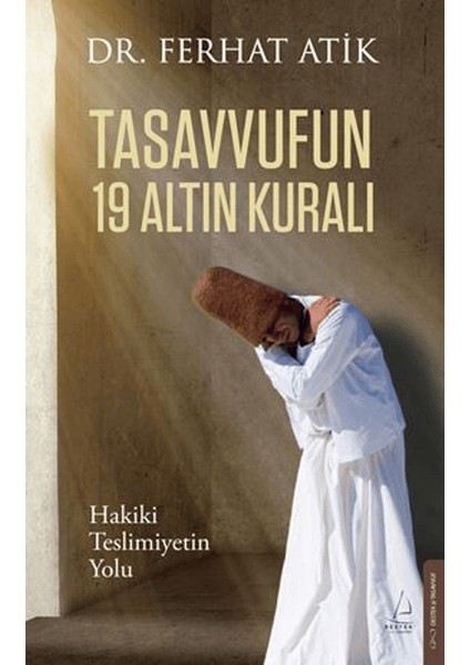 Tasavvufun 19 Altın Kuralı - Dr. Ferhat Atik