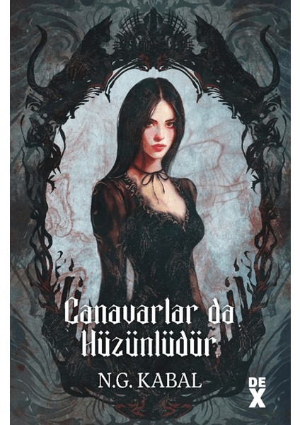 Canavarların Da Kalbi Varmış 2: Canavarlar Da Hüzünlüdür (Ciltli) - N. G. Kabal