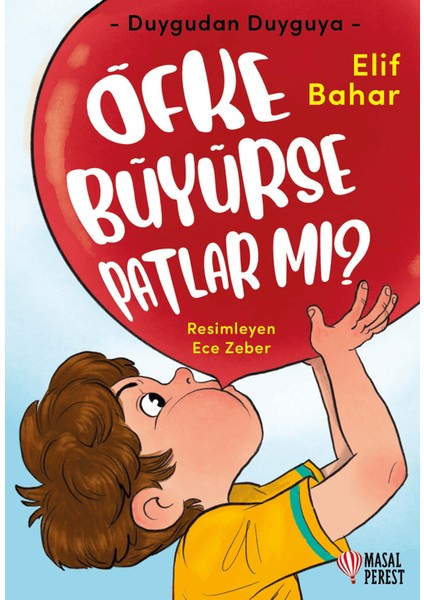 Öfke Büyürse Patlar Mı? - Elif Bahar