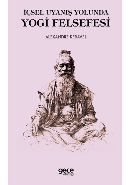 Içsel Uyanış Yolunda Yogi Felsefesi