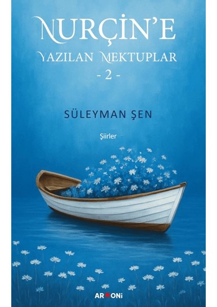 Nurçin’e Yazılan Mektuplar 2