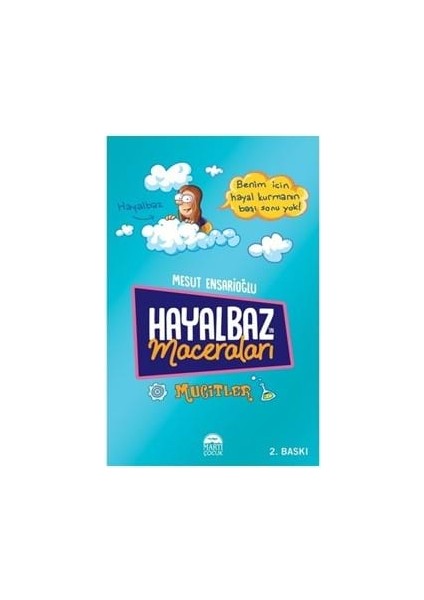 Hayalbaz Maceraları - Mucitler- Martı Çocuk Yayınları