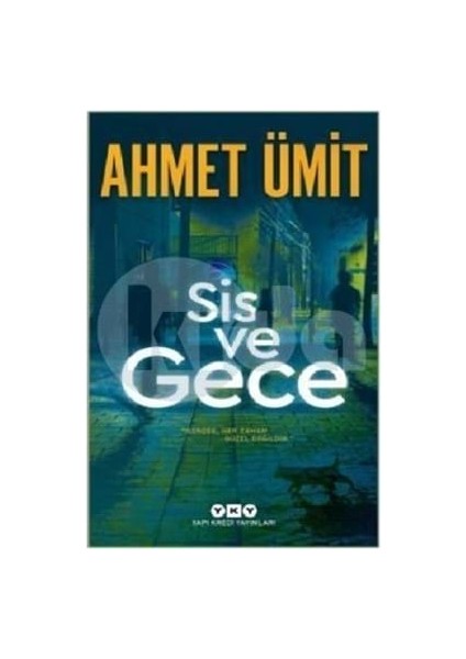 Sis ve Gece - Yapıkredi Yayınları