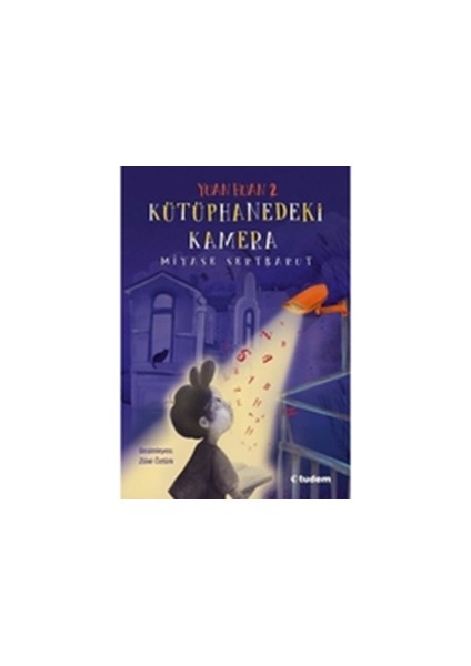 Yuan Huan 2 - Kütüphanedeki Kamera - Tudem Yayınları