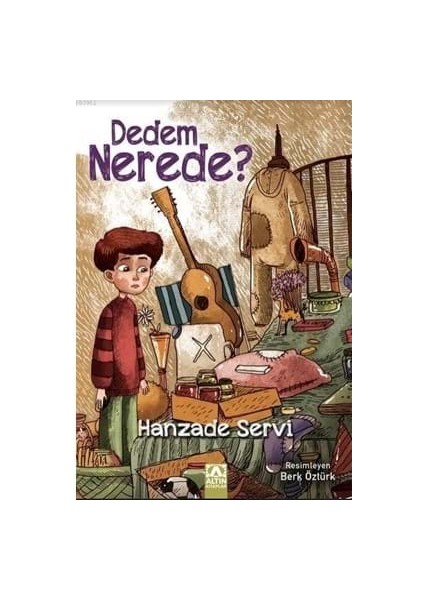 Dedem Nerede? - Altın Kitaplar