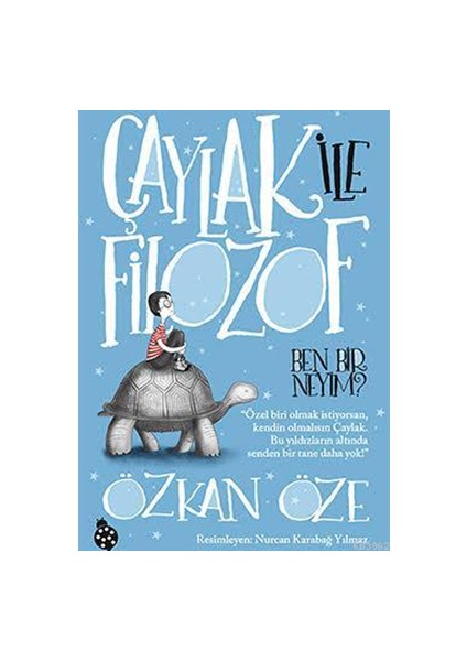 Çaylak Ile Filozof 1 - Ben Bir Neyim? - Uğurböceği Yayınları