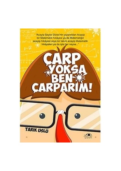 Çarp Yoksa Ben Çarparım! - Uğurböceği Yayınları