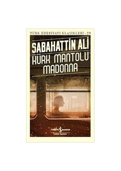 Kürk Mantolu Madonna-Iş Bankası Yayınları