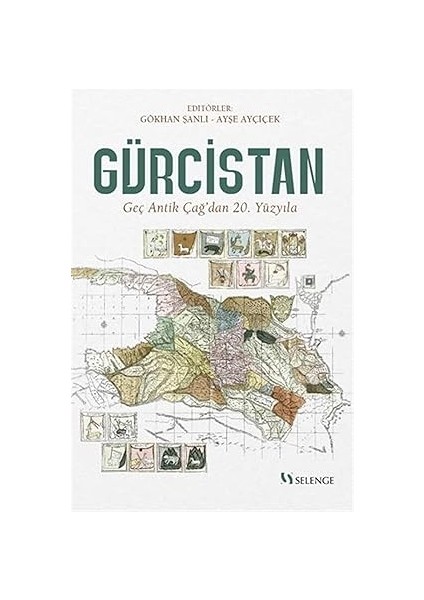 Gürcistan / Geç Antik Çağ’dan 20. Yüzyıla