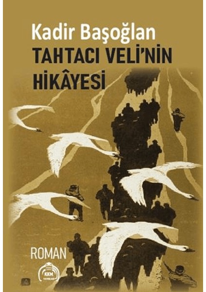 Tahtacı Veli’nin Hikayesi