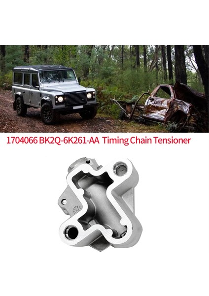 Araba Zamanlama Zinciri Gergin 1704066 Ford Transit Ranger Için BK2Q-6K261-AA 2011-2015 Motor Germe (Yurt Dışından) fırsatları