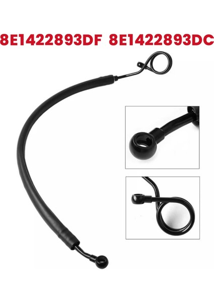 8E1422893DC Hidrolik Direksiyon Hortumu Uzatma Hortumu Vane Pompası&#39;ndan Direksiyon Dişli Yağ Borusuna Audi A4 A4 Quattro 2002-2006 (Yurt Dışından) fırsatları