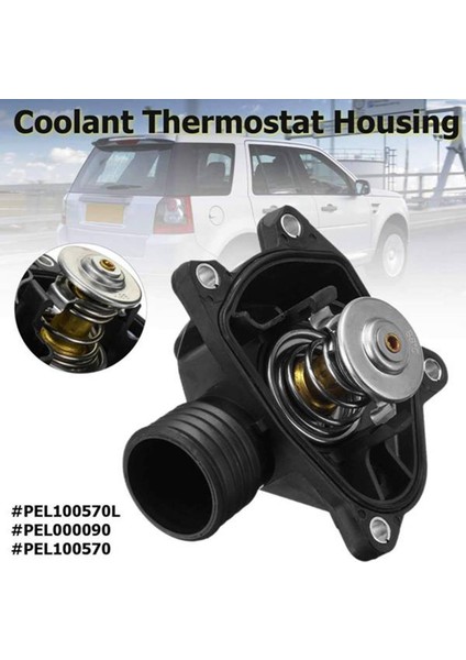 PEL100570 PEL100570L Araç Termostat Termostat Muhafazası Termostat Land Rover Freelander 1 Td4 (Yurt Dışından) fiyatları