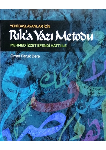 Yeni Başlayanlar Için Rık’a Yazı Metodu-Hat Kitabı-Rika Kitap