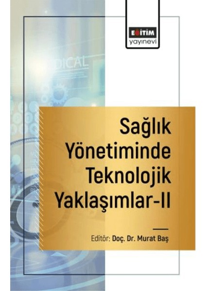 Sağlık Yönetiminde Teknolojik Yaklaşımlar-2