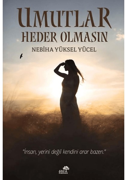 Umutlar Heder Olmasın