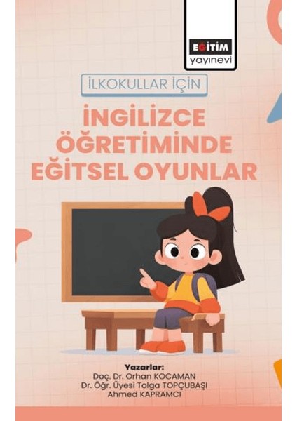 Ilkokullar Için Ingilizce Öğretiminde Eğitsel Oyunlar