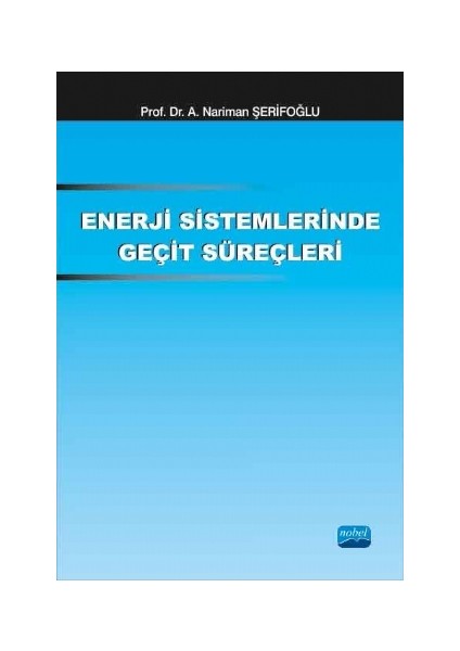 Enerji Sistemlerinde Geçit Süreçleri-Neriman Şerifoğlu