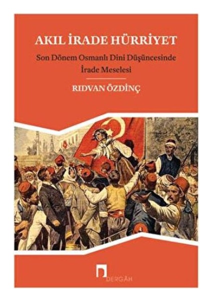 Akıl, Irade Hürriyet