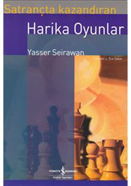 Satrançta Kazandıran Harika Oyunlar