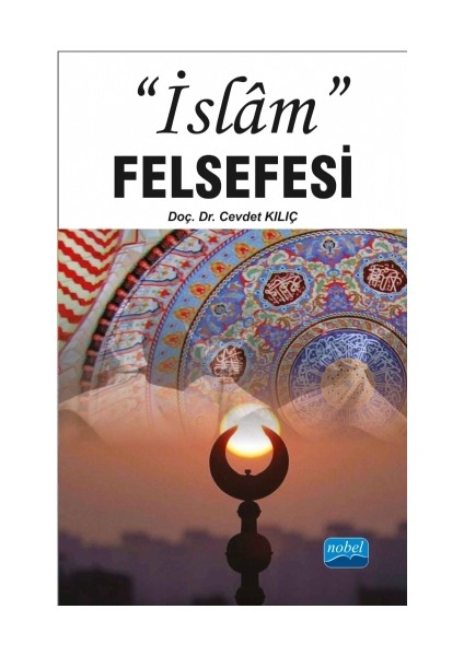 "İslâm" Felsefesi-Cevdet Kılıç