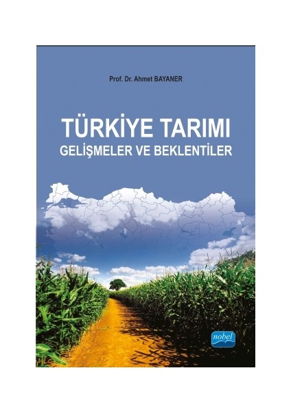 Türkiye Tarım Gelişmeler ve Beklentiler