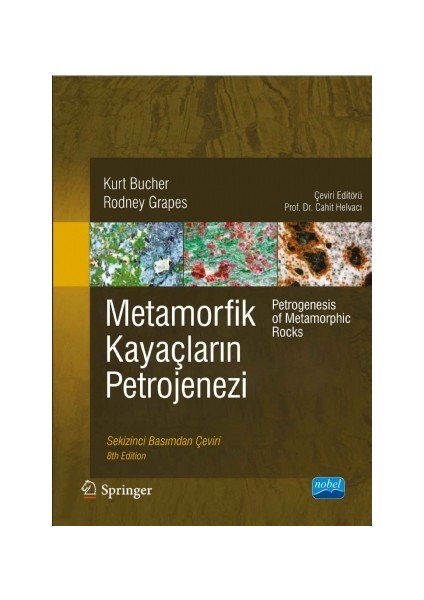 Metamorfik Kayaçların Petrojenezi - Petrogenesis Of Metamorphic Rocks-Rodney Grapes