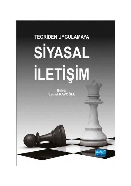 Teoriden Uygulamaya Siyasal İletişim