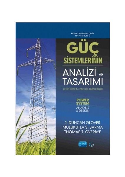 Güç Sistemlerinin Analizi Ve Tasarımı :Power System Analysis And Design