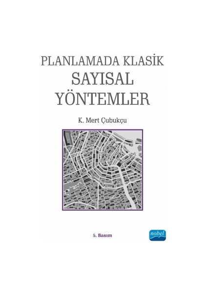 2015 Yayın Tarihli Klasik Sayısal Yöntemler Kitabı K. Mert Çubukçu