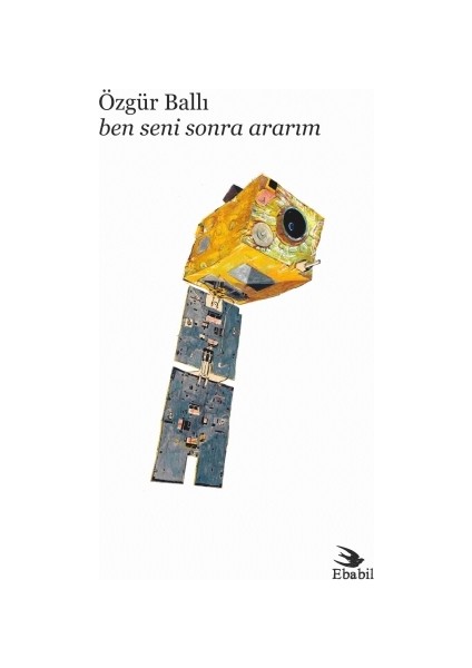 Ben Seni Sonra Ararım-Özgür Ballı