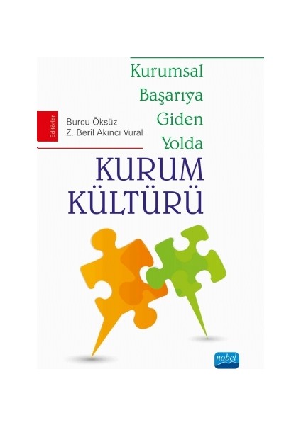 Kurumsal Başarıya Giden Yolda Kurum Kültürü