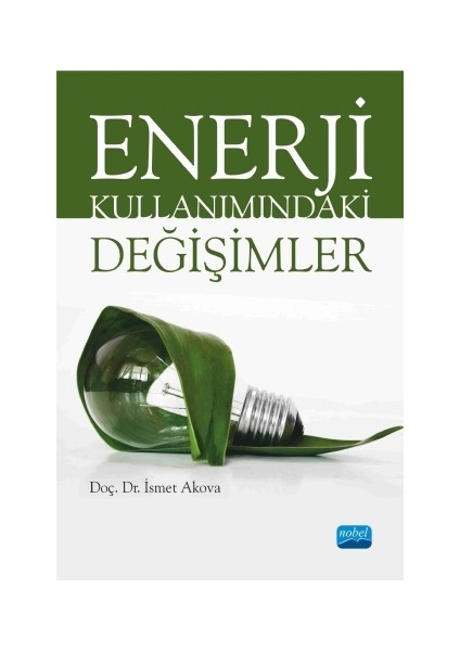 Enerji Kullanımındaki Değişimler-İsmet Akova