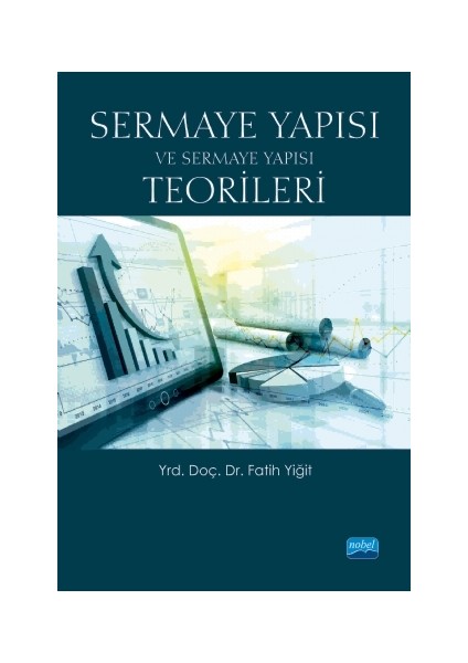 Sermaye Yapısı Ve Sermaye Yapısı Teorileri-Fatih Yiğit