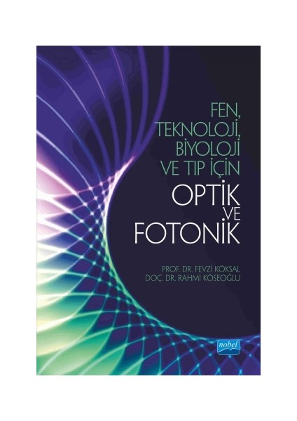 Fen, Teknoloji, Biyoloji Ve Tıp İçin Optik Ve Fotonik