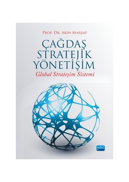 Çağdaş Stratejik Yönetişim Global Strateşim Sistemi