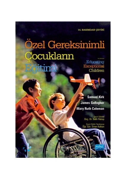 Özel Gereksinimli Çocukların Eğitimi :Educating Exceptional Children