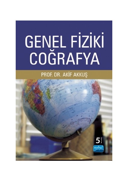 Genel Fiziki Coğrafya - Akif Akkuş