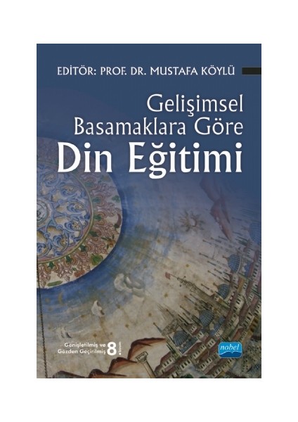 Gelişimsel Basamaklara Göre Din Eğitimi