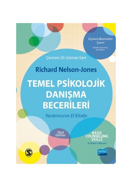 Temel Psikolojik Danışma Becerileri (Basic Counselling Skills)-Richard Nelson - Jones