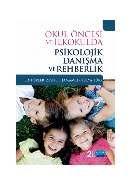 Okul Öncesi ve İlkokulda Psikolojik Danışma ve Rehberlik