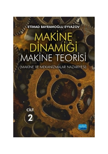 Makine Dinamiği - Makine Teorisi Cilt 2