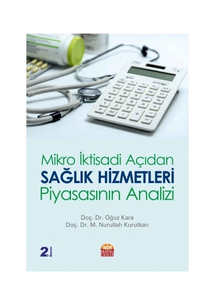 Mikro İktisadi Açıdan Sağlık Hizmetleri Piyasasının Analizi